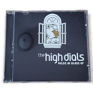 The‎ High Dials - Fields in Glass EP [2004 CD]